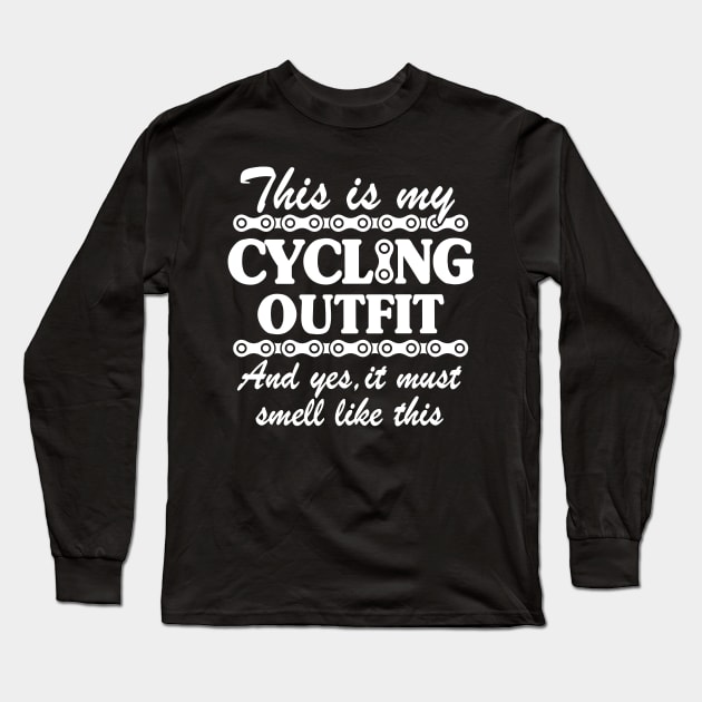 This Is My Cycling Outfit Funny Cyclist Gift Biker Biking Long Sleeve T-Shirt by Kuehni